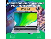 ACTUALIZACIÓN DE WINDOWS PARA NOTEBOOK ACER CI7 54-76FS