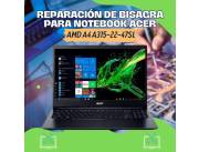 REPARACIÓN DE BISAGRA PARA NOTEBOOK ACER AMD A4 ASPIRE3 A315-22-47SL