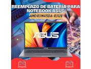 REEMPLAZO DE BATERÍA PARA NOTEBOOK ASUS AMD R3 M415DA-R3128