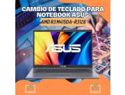 CAMBIO DE TECLADO PARA NOTEBOOK ASUS AMD R3 M415DA-R3128