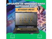 UPGRADE DE WINDOWS PARA NOTEBOOK ASUS R7 FA506IV-HN245T