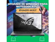 UPGRADE DE WINDOWS PARA NOTEBOOK ASUS R9 GA401IV-HA303T