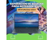 REPARACIÓN DE BISAGRA PARA NOTEBOOK ASUS AMD R5 UM425UAZ-KI004T