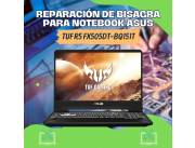 REPARACIÓN DE BISAGRA PARA NOTEBOOK ASUS TUF R5 GAMER FX505DT-BQ151T