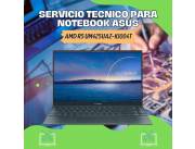 SERVICIO TECNICO PARA NOTEBOOK ASUS AMD R5 UM425UAZ-KI004T