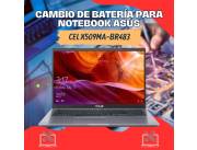 CAMBIO DE BATERÍA PARA NOTEBOOK ASUS CEL X509MA-BR483