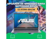 UPGRADE DE WINDOWS PARA NOTEBOOK ASUS CEL X515MA-BR423W