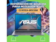 REPARACIÓN DE BISAGRA PARA NOTEBOOK ASUS CI3 X515EA-BR3238W