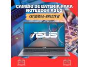 CAMBIO DE BATERÍA PARA NOTEBOOK ASUS CI3 X515EA-BR3238W