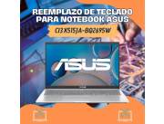 REEMPLAZO DE TECLADO PARA NOTEBOOK ASUS CI3 X515JA-BQ2695W