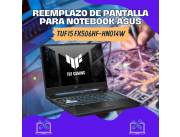 REEMPLAZO DE PANTALLA PARA NOTEBOOK ASUS TUF I5 FX506HF-HN014W