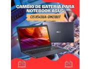 CAMBIO DE BATERÍA PARA NOTEBOOK ASUS CI5 X543UA-DM2180T