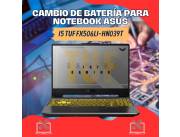 CAMBIO DE BATERÍA PARA NOTEBOOK ASUS I5 TUF GAM FX506LI-HN039T