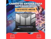 CAMBIO DE BATERÍA PARA NOTEBOOK ASUS TUF I5 FX517ZC-HN051W
