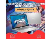 REEMPLAZO DE BATERÍA PARA NOTEBOOK ASUS CI5 X515JA-BQ1486W