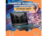 CAMBIO DE TECLADO PARA NOTEBOOK ASUS CI5 FX506HC-HN017T