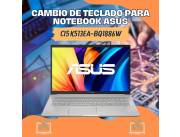 CAMBIO DE TECLADO PARA NOTEBOOK ASUS CI5 K513EA-BQ1886W
