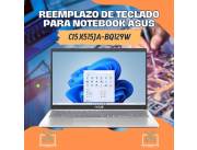 REEMPLAZO DE TECLADO PARA NOTEBOOK ASUS CI5 X515JA-BQ129W