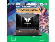 UPGRADE DE WINDOWS PARA NOTEBOOK ASUS CI5 FX506LHB-HN323W