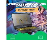 UPGRADE DE WINDOWS PARA NOTEBOOK ASUS CI5 FX506LH-HN002T