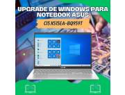 UPGRADE DE WINDOWS PARA NOTEBOOK ASUS CI5 X515EA-BQ959T