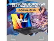DOWNGRADE DE WINDOWS PARA NOTEBOOK ASUS VIVOBOOK I5 X1605ZA-MB012W