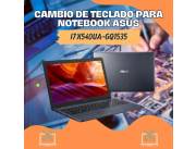 CAMBIO DE TECLADO PARA NOTEBOOK ASUS I7 X540UA-GQ1535