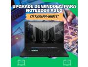 UPGRADE DE WINDOWS PARA NOTEBOOK ASUS CI7 FX516PM-HN023T