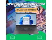 UPGRADE DE WINDOWS PARA NOTEBOOK LENOVO I7 IDEAPAD FLEX5 82R80002US