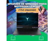 UPGRADE DE WINDOWS PARA NOTEBOOK LENOVO I7 GAMING Y545-81Q6000QUS