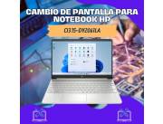 CAMBIO DE PANTALLA PARA NOTEBOOK HP CI3 15-DY2061LA