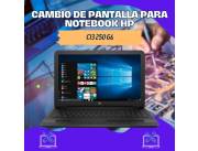 CAMBIO DE PANTALLA PARA NOTEBOOK HP CI3 250 G6