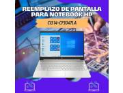 REEMPLAZO DE PANTALLA PARA NOTEBOOK HP CI3 14-CF3047LA