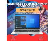 REEMPLAZO DE BATERÍA PARA NOTEBOOK HP CI3 PROBOOK 440 G8