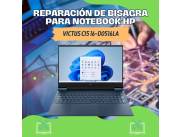 REPARACIÓN DE BISAGRA PARA NOTEBOOK HP VICTUS CI5 16-D0516LA