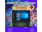 CAMBIO DE PANTALLA PARA NOTEBOOK HP CI5 15-CX0001LA