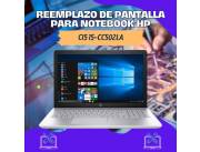 REEMPLAZO DE PANTALLA PARA NOTEBOOK HP CI5 15-CC502LA