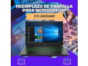 REEMPLAZO DE PANTALLA PARA NOTEBOOK HP I5 15-DK0056WM