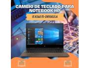 CAMBIO DE TECLADO PARA NOTEBOOK HP I5 X360 15-DR1002LA