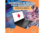 REEMPLAZO DE TECLADO PARA NOTEBOOK HP VICTUS CI5 16-B0507LA