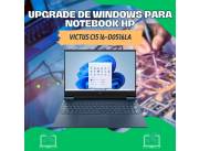 UPGRADE DE WINDOWS PARA NOTEBOOK HP VICTUS CI5 16-D0516LA