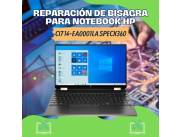 REPARACIÓN DE BISAGRA PARA NOTEBOOK HP CI7 14-EA0001LA SPECX360