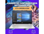 CAMBIO DE PANTALLA PARA NOTEBOOK HP CI7 14-DH1008LA X360