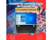 CAMBIO DE BATERÍA PARA NOTEBOOK HP CI7 14-EA0001LA SPECX360