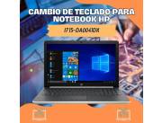 CAMBIO DE TECLADO PARA NOTEBOOK HP I7 15-DA0041DX