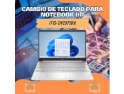 CAMBIO DE TECLADO PARA NOTEBOOK HP I7 15-DY2073DX