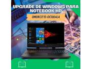 UPGRADE DE WINDOWS PARA NOTEBOOK HP OMEN CI7 15-DC1004LA