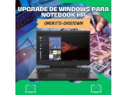UPGRADE DE WINDOWS PARA NOTEBOOK HP OMEN I7 15-DH1070WM