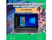 ACTUALIZACIÓN DE WINDOWS PARA NOTEBOOK HP I7 15-DA0041DX