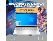 DOWNGRADE DE WINDOWS PARA NOTEBOOK HP ENVY CI7 13-BA1124LA